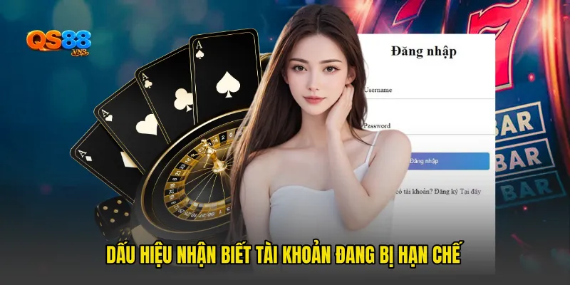 Dấu hiệu nhận biết tài khoản đang bị hạn chế